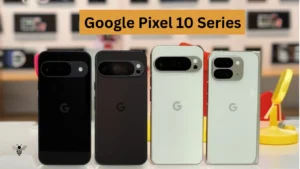 google-pixel-10-series-mobile-21-aug