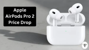 apple-airpods-pro-2-price-drop-technology-08-oct