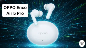 oppo-enco-air-5-pro-technology-27-feb