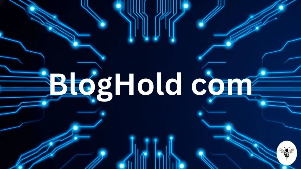 bloghold com a complete guide to the multi-niche digital information hub